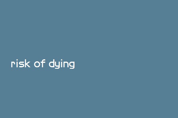 risk of dying还是death